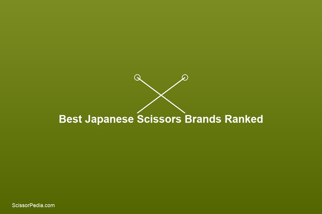 Best Japanese Scissors Brands Ranked: From Budget to Ultra-Premium